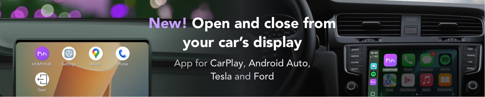 HOMYHUB Open and close from your car’s display CarPlay Android Auto