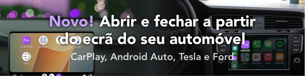 HOMYHUB Abrir e fechar a partir do ecrã do seu automóvel CarPlay Android Auto